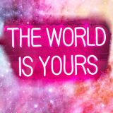 CALCA LED Neon Sign The world is yours Sign USB 5VDC Size- 17X8.8inches(Pink)